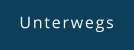 Unterwegs